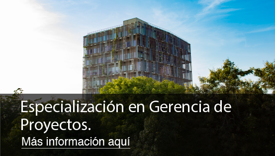 Especialización en Gerencia de Proyectos. Más información aquí.