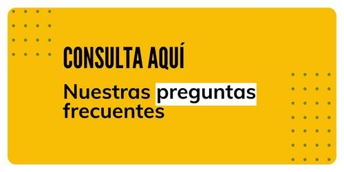 Consulta aquí nuestras preguntas frecuentes