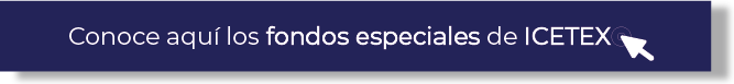 Conoce aquí los fondos especiales del ICETEX
