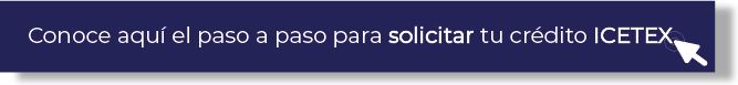 Conoce aquí el paso a paso para solicitar tu crédito ICETEX