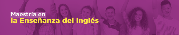 Maestría en la enseñanza del inglés
