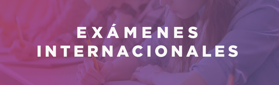 Banner exámenes internacionales