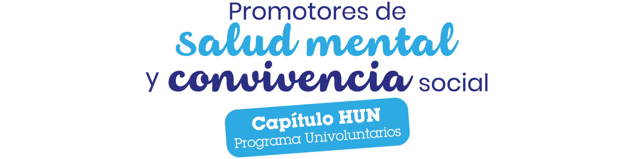 PROMOTORES DE SALUD MENTAL Y CONVIVENCIA SOCIAL