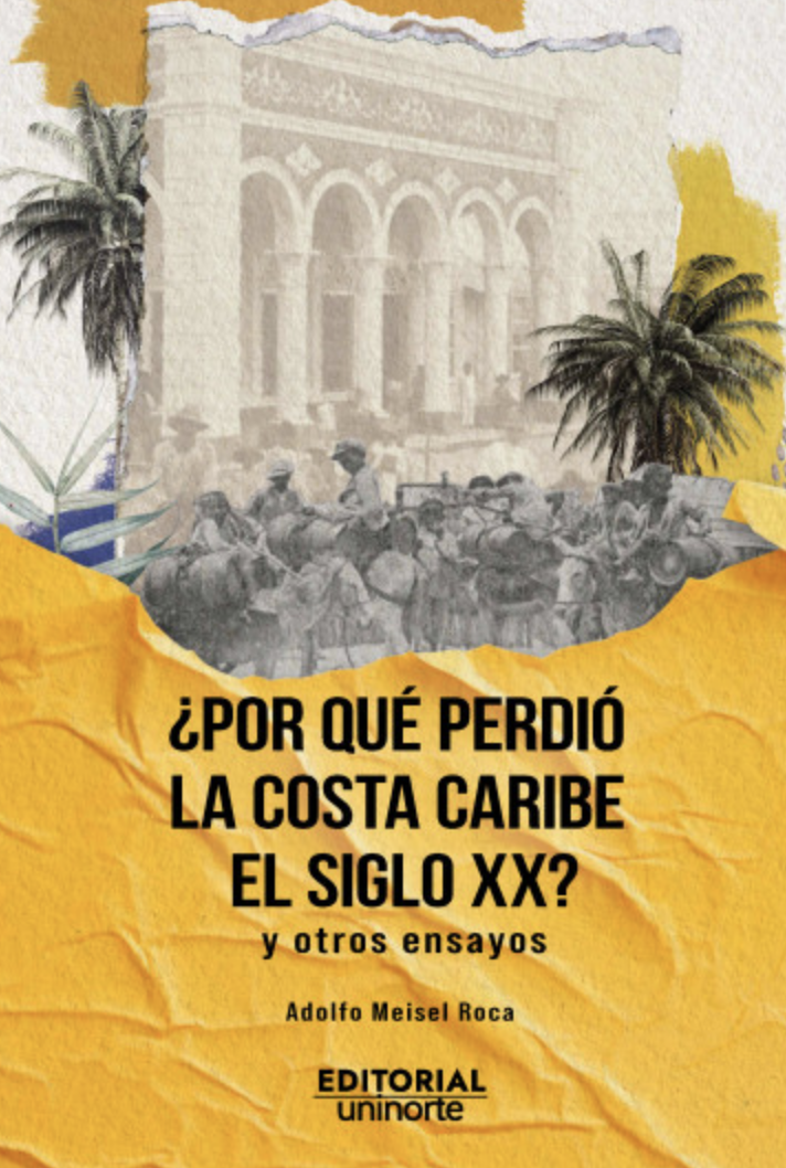 ¿Por qué perdió la Costa Caribe el siglo XX?