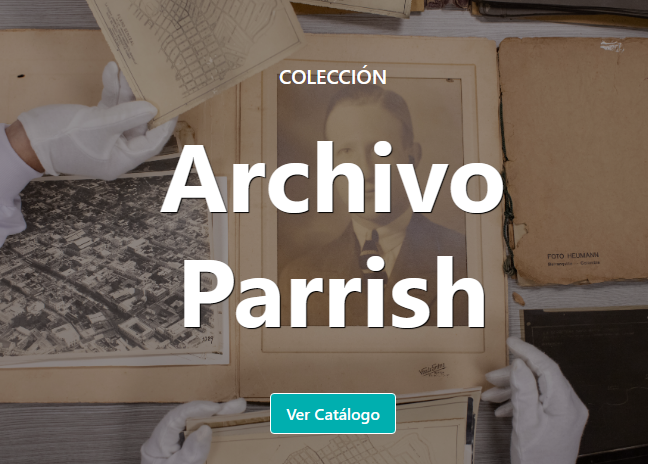Planos y documentos del Archivo Parrish