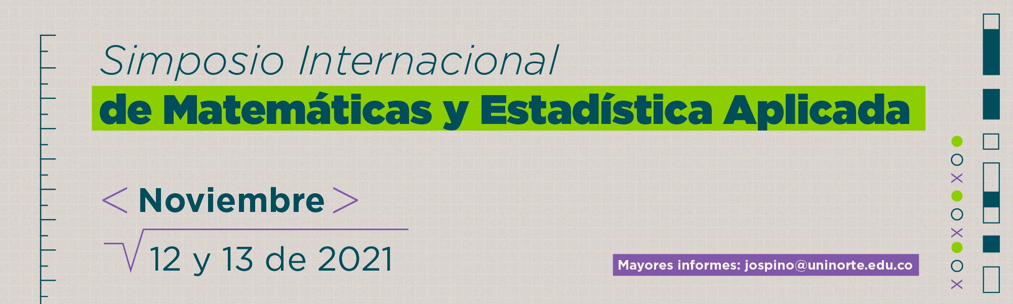 Simposio Internacional de Matemáticas y Estadística Aplicada Simposio Internacional de Matemáticas y Estadística Aplicada