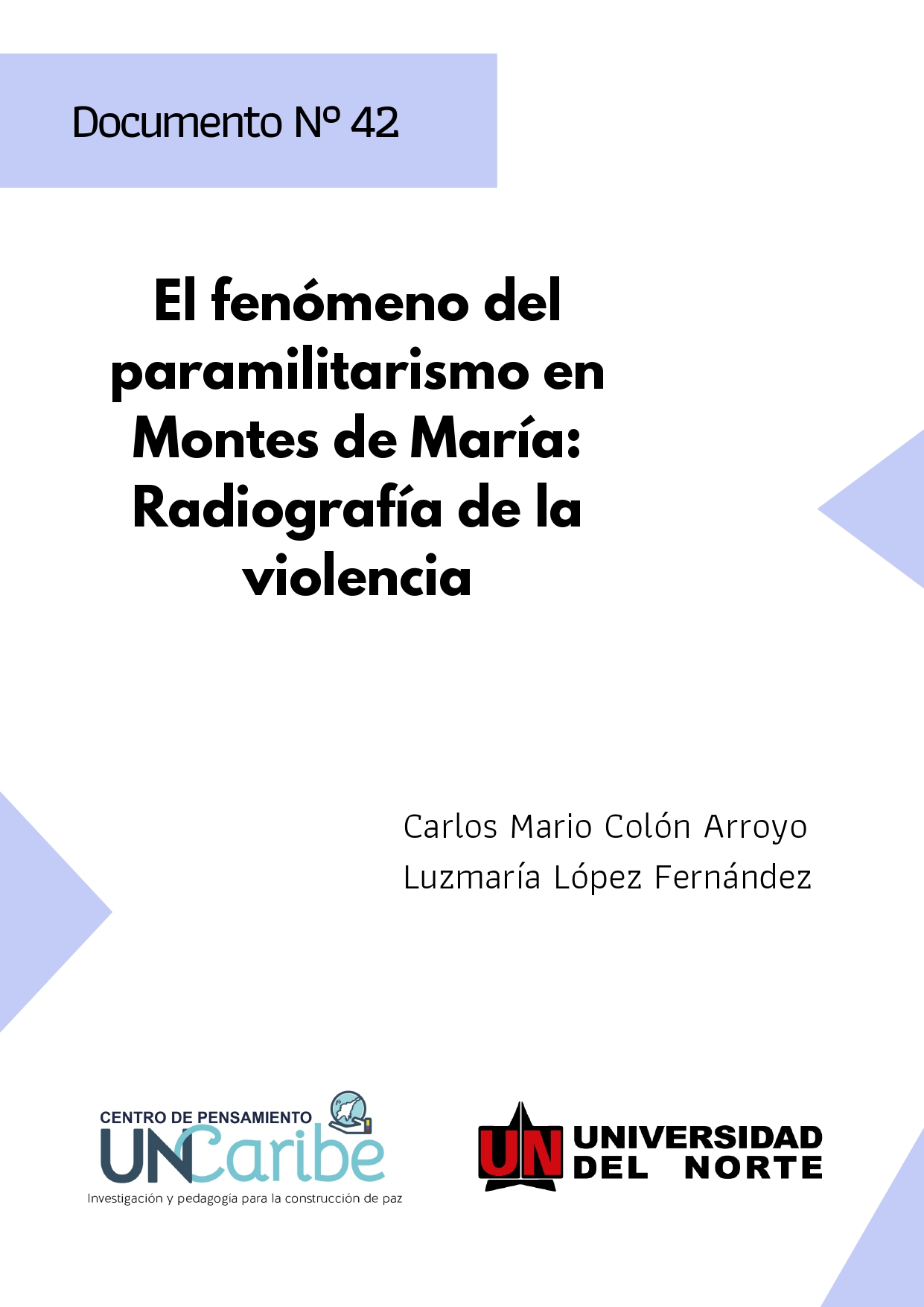 El Bloque Norte de las AUC: Parapolítica y victimización en el departamento del Atlántico. Documento de trabajo que reconstruye el proceso de cooptación institucional en el Atlántico y algunos eventos del conflicto armado.