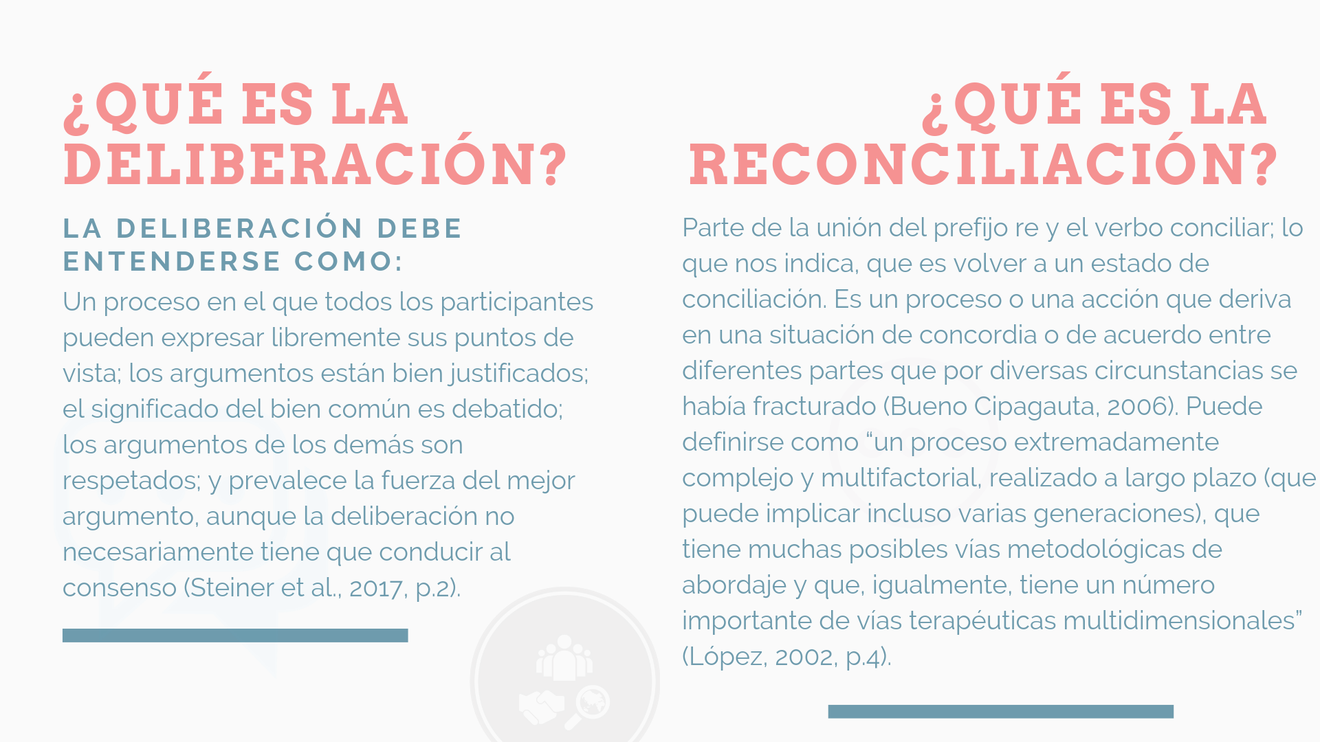 ¿Qué es la deliberación? ¿Qué es la reconciliación?