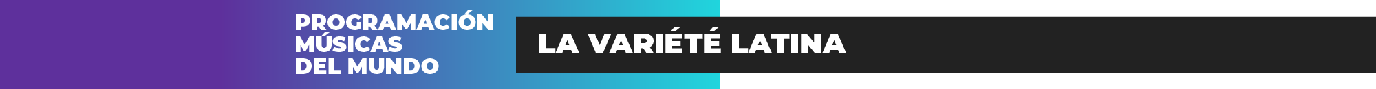 Programación La variété latina Programación La variété latina