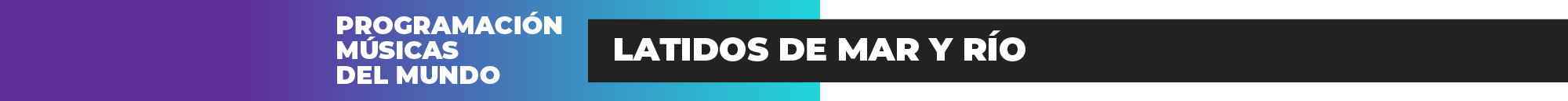 Programa Latidos de mar y río Programa Latidos de mar y río