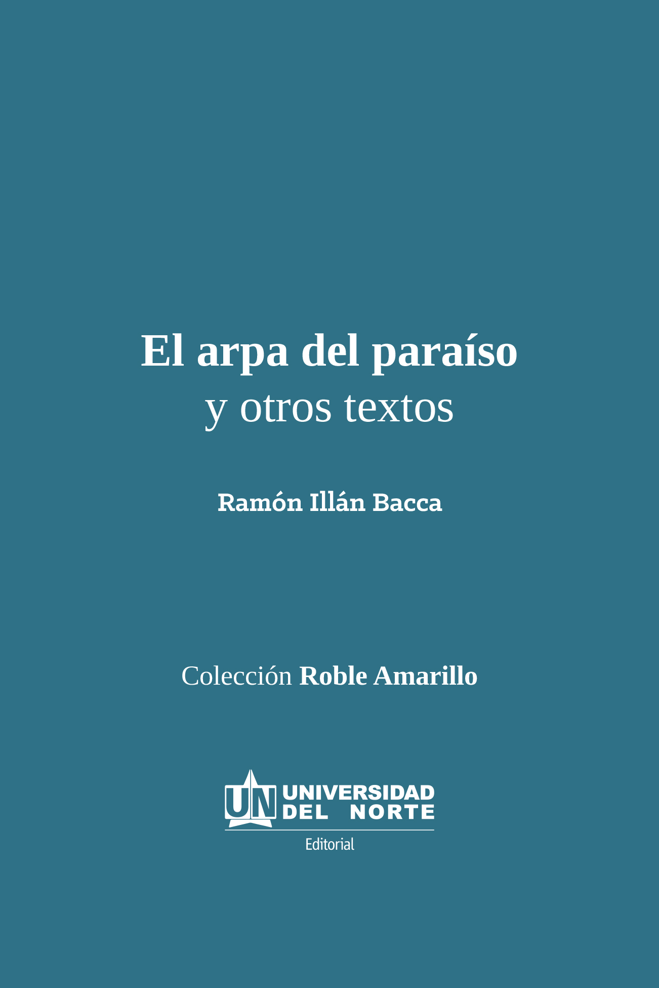 El arpa del paraíso y otros textos