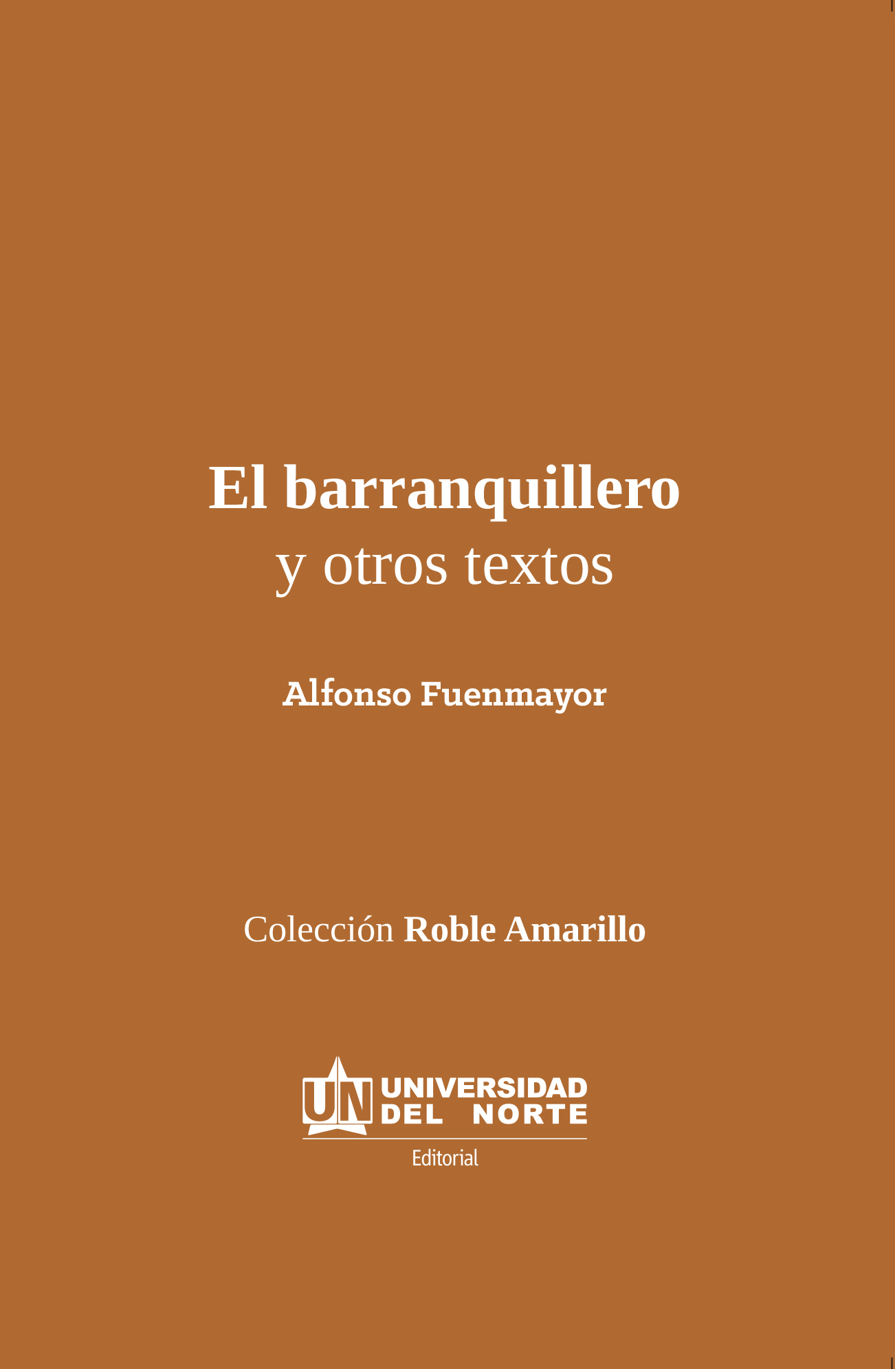 El barranquillero y otros textos