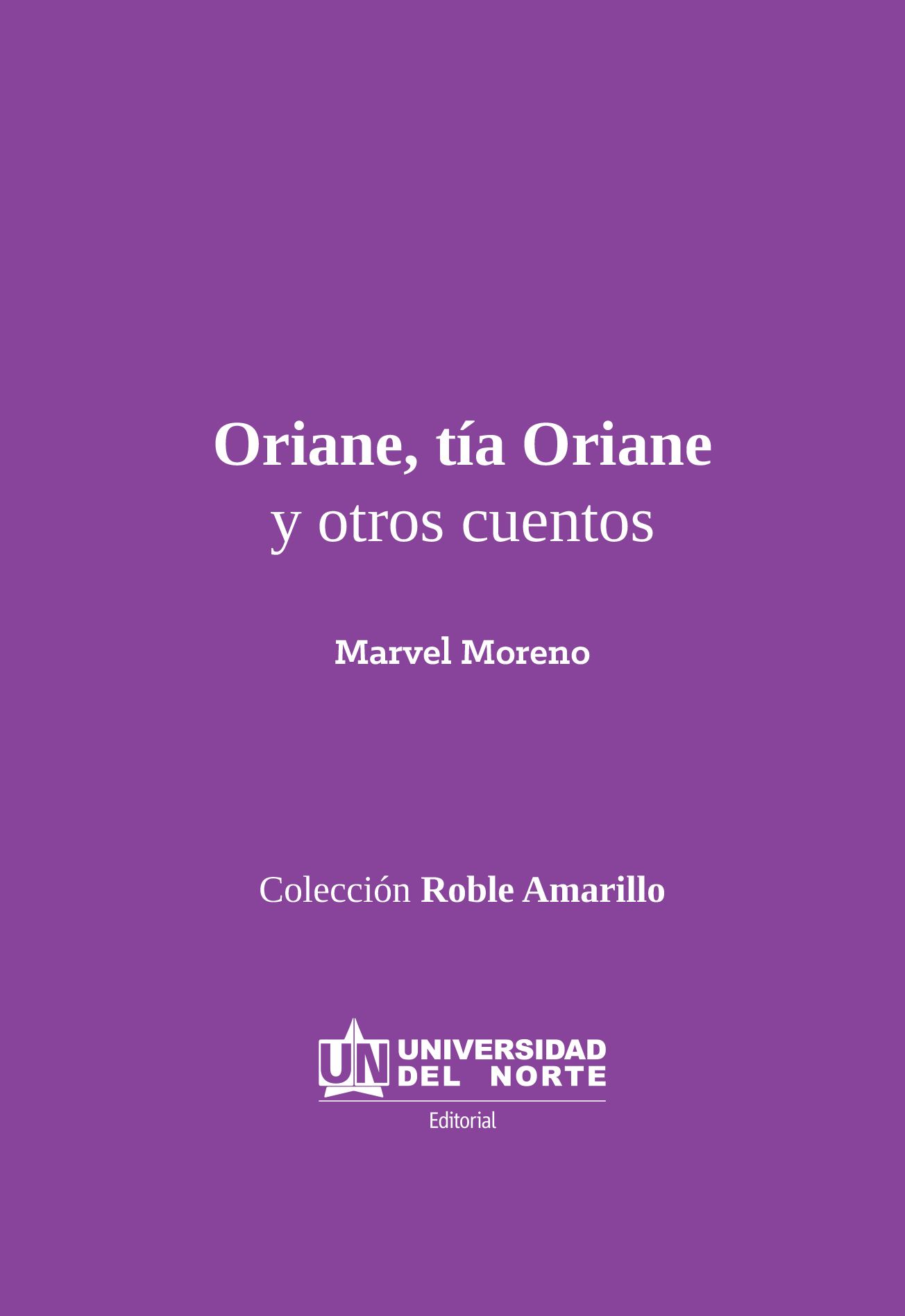 Oriane, tía y oriane y otros cuentos