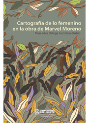 Cartografía de lo femenino en la obra de Marvel Moreno