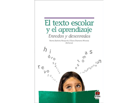 El texto escolar y el aprendizaje. Enredos y desenredos