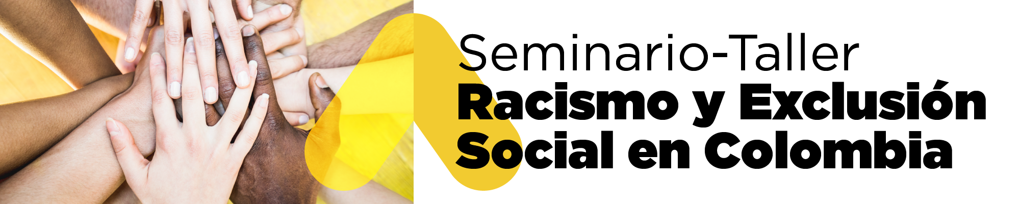 Seminario-Taller racismo y exclusión social en Colombia