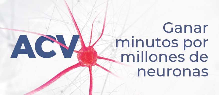 ACV Ganar minutos por millones de neuronas
