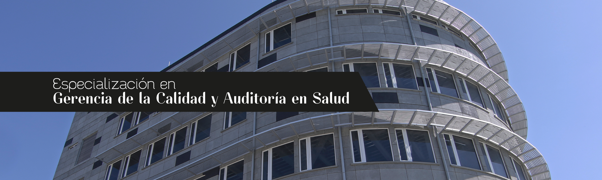 Especialización en Gerencia de la Calidad y Auditoría en Salud