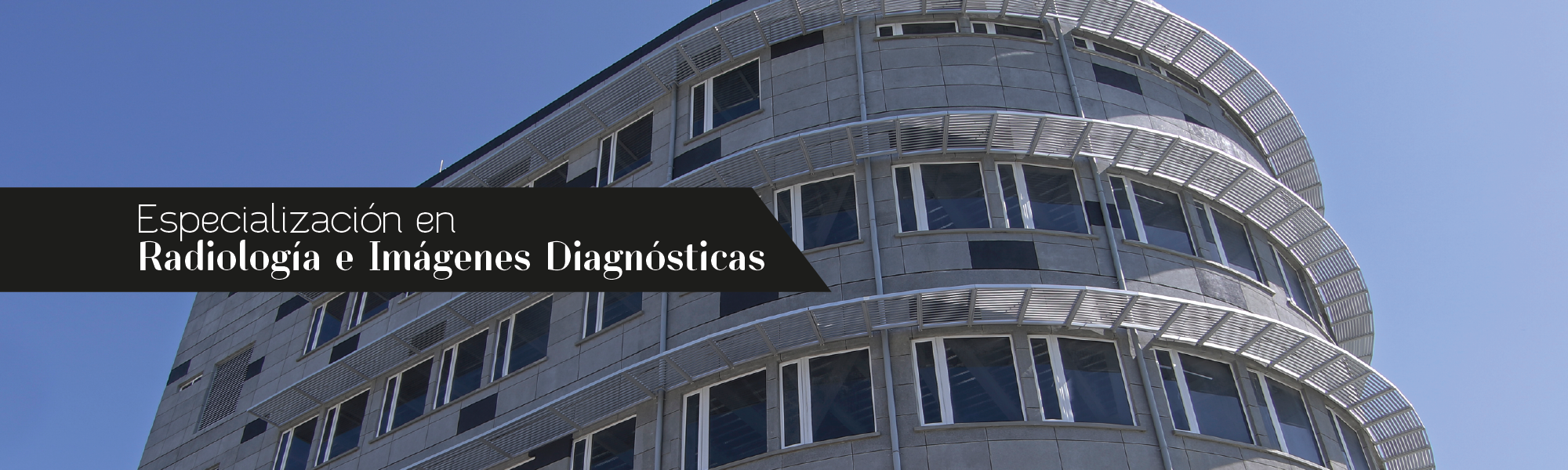 Especialización en Radiología e Imágenes Diagnósticas