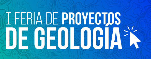 FERIA DE PROYECTOS GEOLOGIA