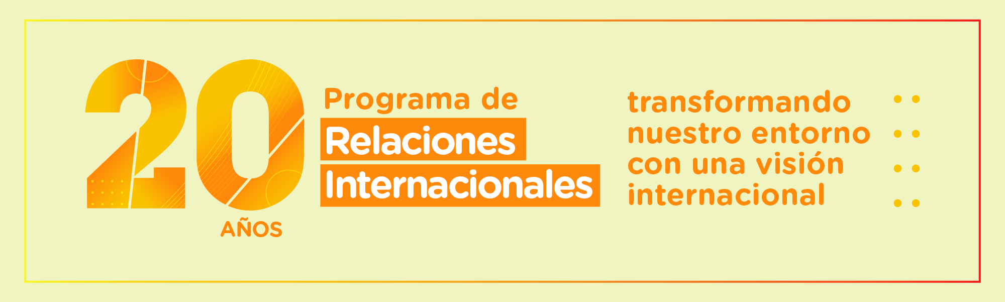 20 años Programa de Relaciones Internacionales