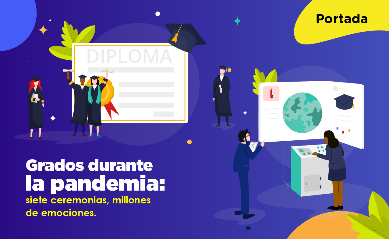 Grados durante la pandemia: siete ceremonias, millones de emociones