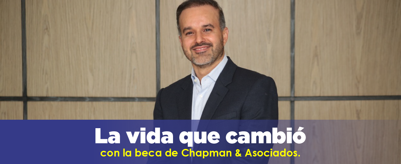 La vida que cambió con la beca de Chapman & Asociados