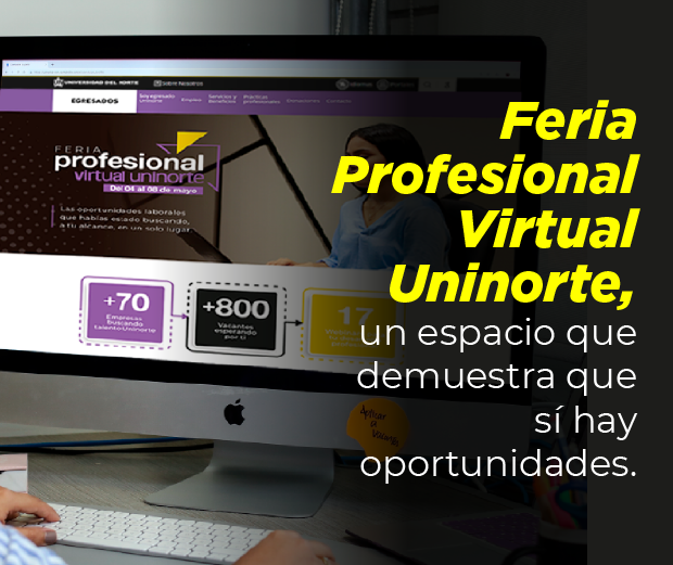 Feria profesional virtual Uninorte, un espacio que demuestra que sí hay oportunidades