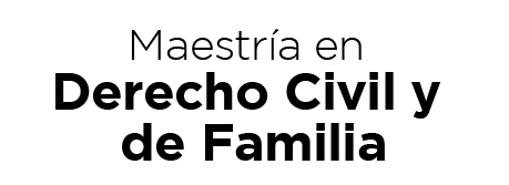 Maestría en Derecho Civil y de Familia